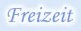 Freizeit